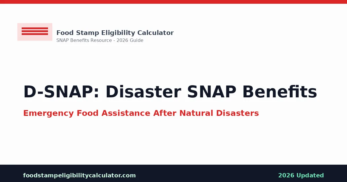 D-SNAP: Disaster SNAP Benefits Guide