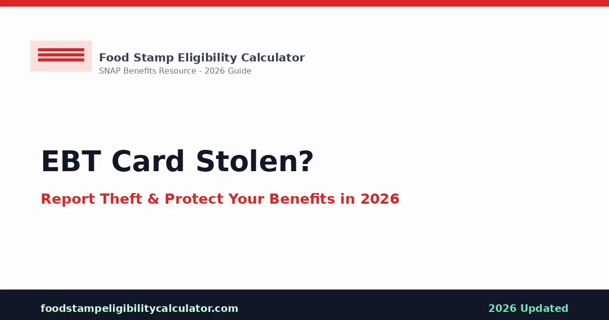 EBT Card Stolen: Report Theft & Protect Benefits
