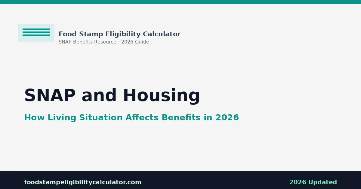 SNAP and Housing: How Living Affects Benefits