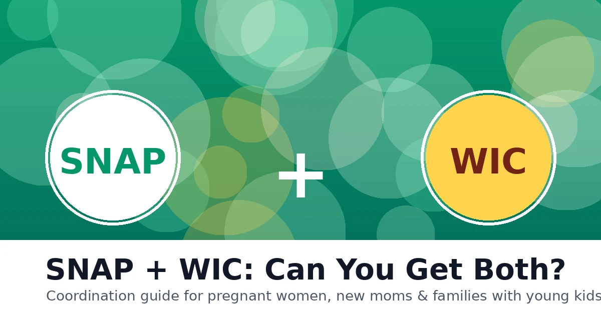 SNAP and WIC: Can You Get Both Benefits at the Same Time?