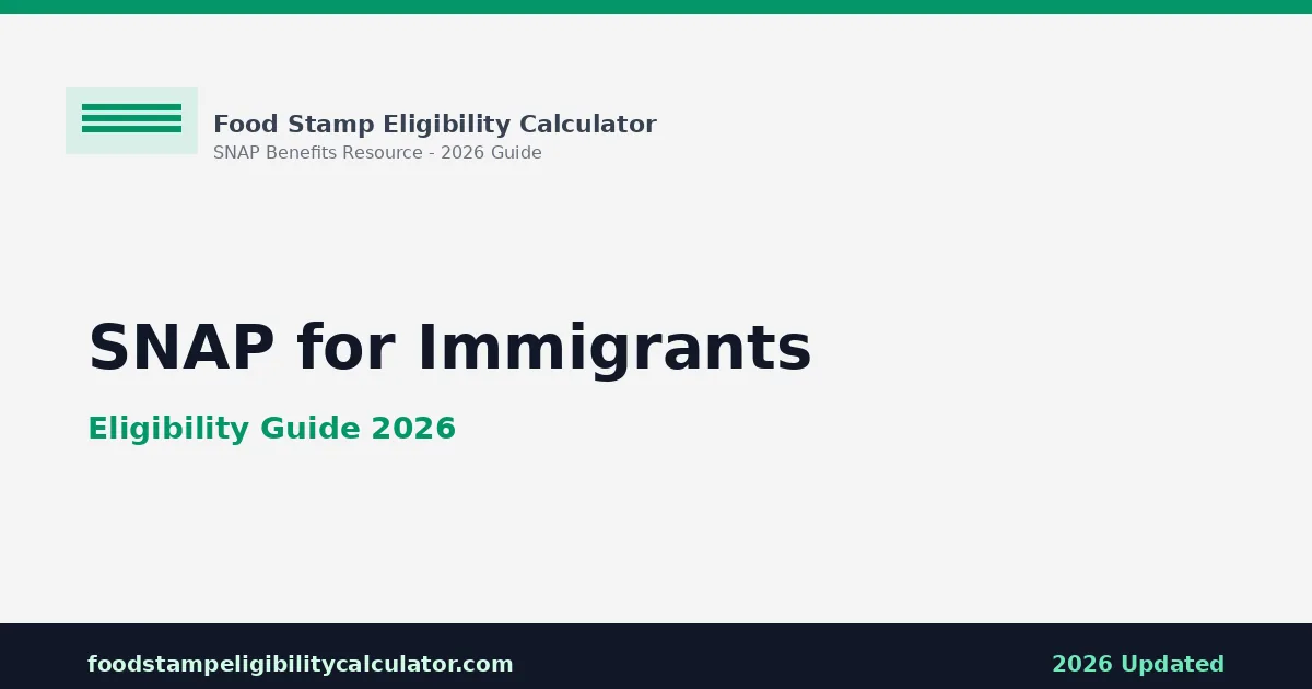 SNAP for Immigrants: Eligibility Guide 2026